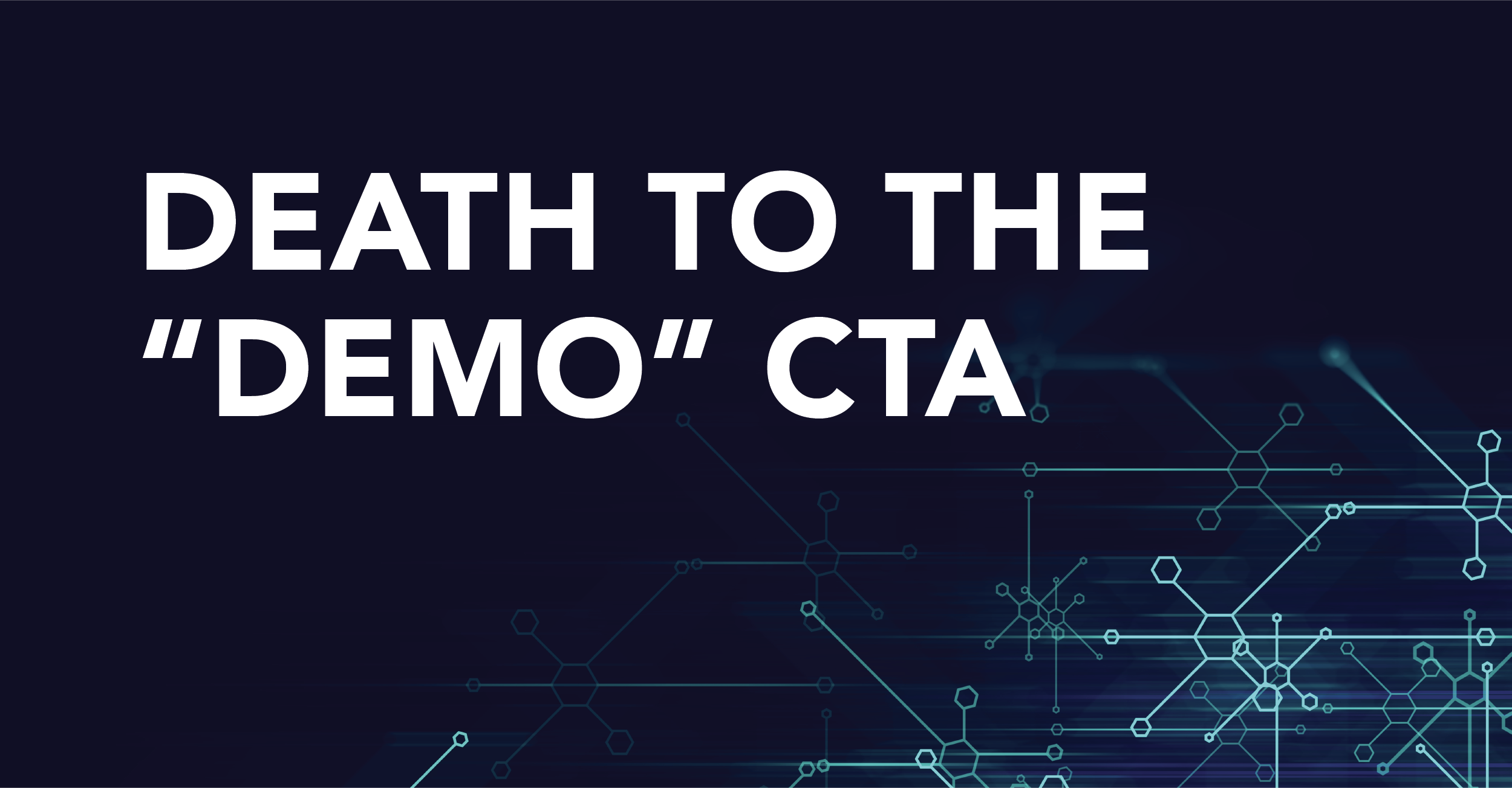 Death to the Demo CTA